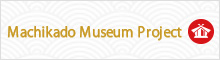 Machikado Museum Project